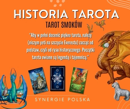 Historia Tarota, Tarot Smoków, ilustracje smoków z kart tarota, Synergie Polska, kartomancja znaczenie kart, muzeum tarota, tarot marsylski znaczenie kart