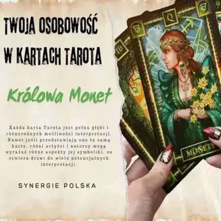 Twoja osobowość w kartach tarota, Królowa Monet, interpretacja tarota, znaczenie karty Królowej Monet, Synergie Polska, analiza symboliki tarota.